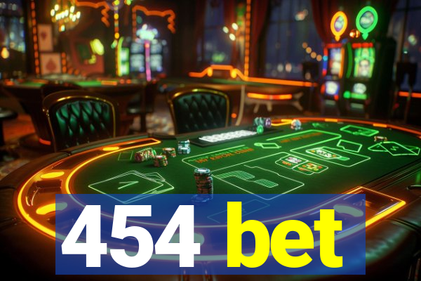 454 bet